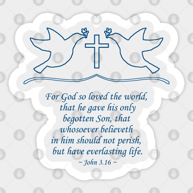 Christian Bible Verse - John 3.16 Sticker by  EnergyProjections
